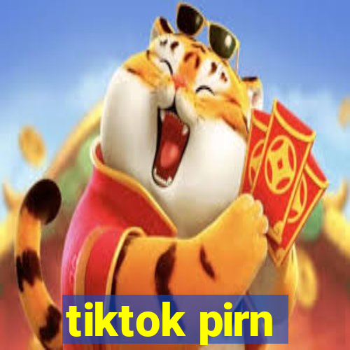 tiktok pirn